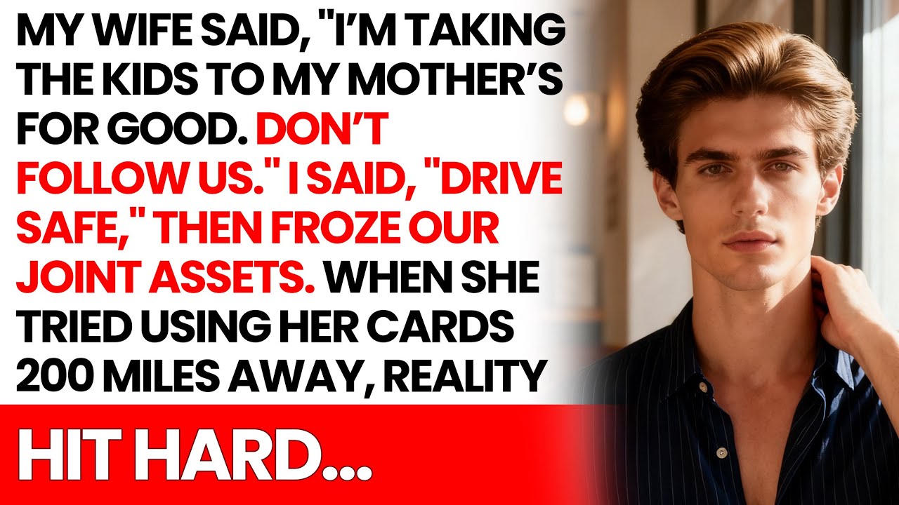 She said “I’m taking the kids, don’t follow”—then my frozen accounts shocked her 200 miles away.