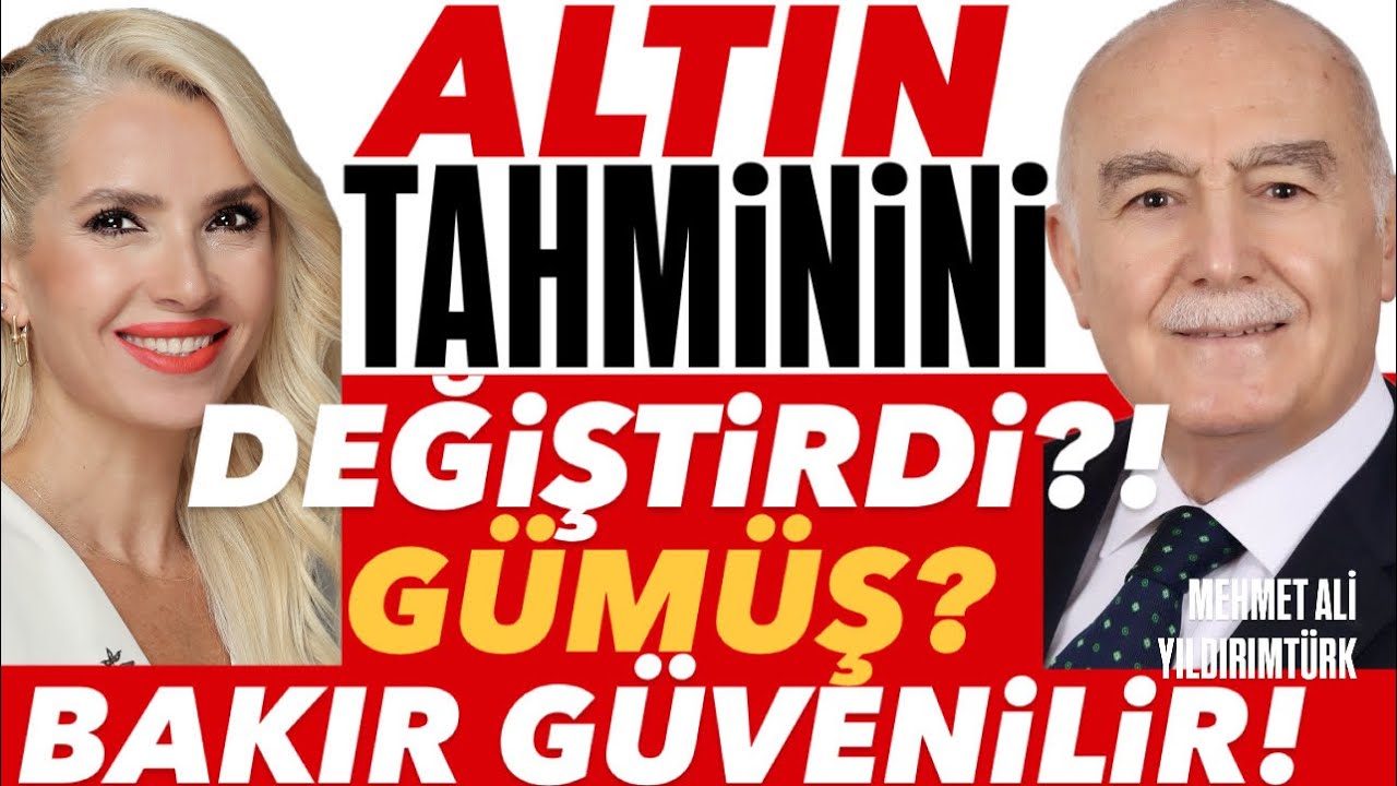 NE ZAMAN ALMALI? YILDIRIMTÜRK ALTIN GÜMÜŞ TAHMİNİNİ GÜNCELLEDİ?! BAKIR DAHA MI GÜVENLİ? Borsa?