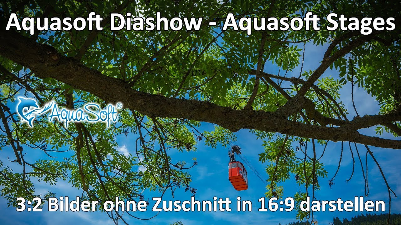 4K // Aquasoft Diashow Stages - 3:2 Bilder in Diashow oder Video darstellen ohne Zuschneiden