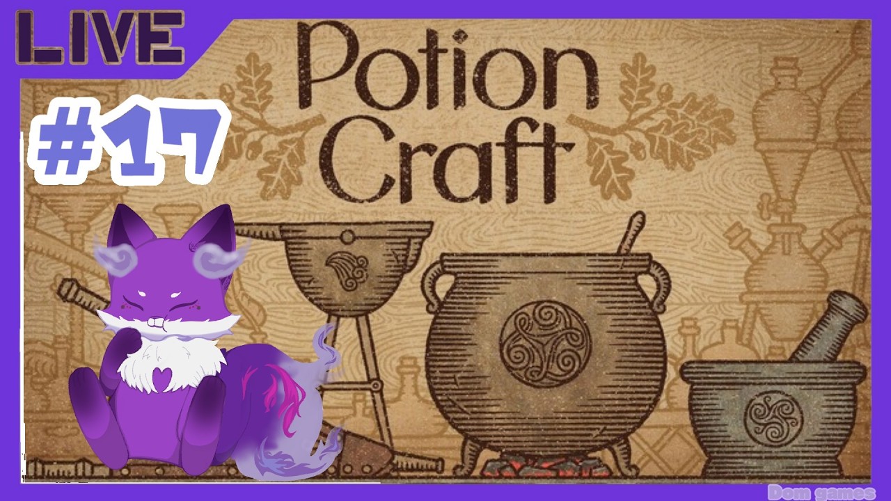 【Potion Craft】#17　コツコツと [生配信]