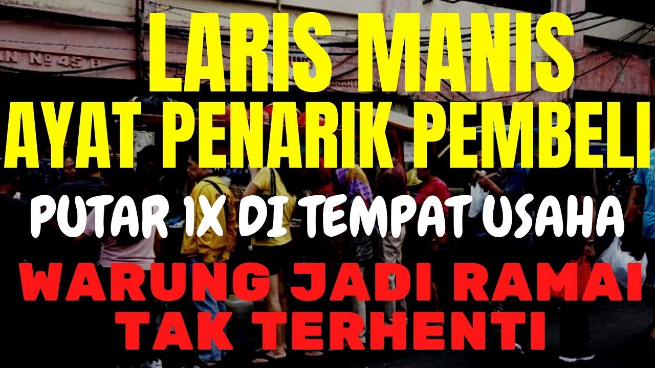 DOA PENGLARIS DAGANGAN PALING DICARI: Dagangan Habis Terjual, Usaha Lancar Sepanjang Waktu!