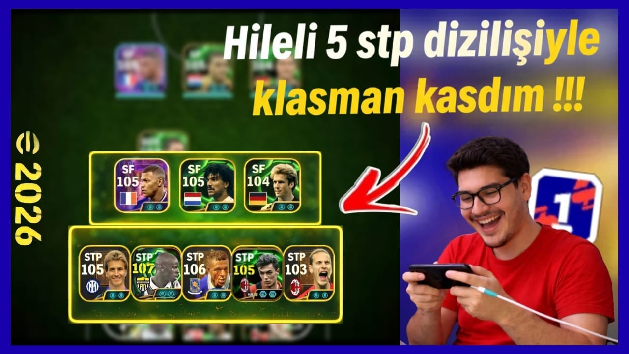 HİLELİ 5 STP DİZİLİŞİ İLE KLASMAN MAÇLARI  (Efootball Mobile 2026)#efootball2026