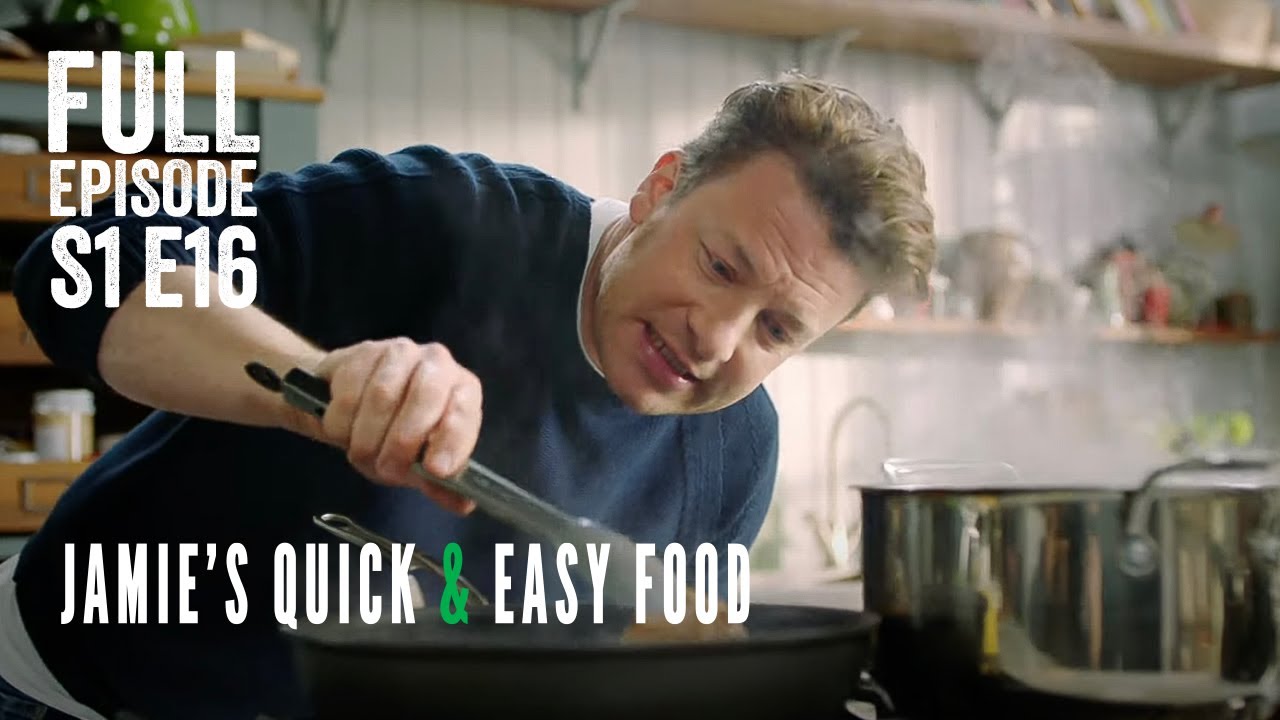 Jamie Oliver's Quick & Easy Food | Episode 16 | Full Episode Season 1
