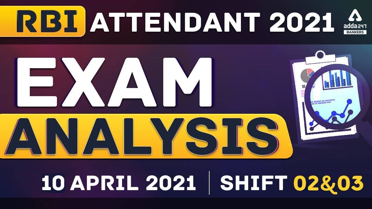 RBI Office Attendant Exam Analysis Shift 2 And 3, 10 April 2021 | Adda247