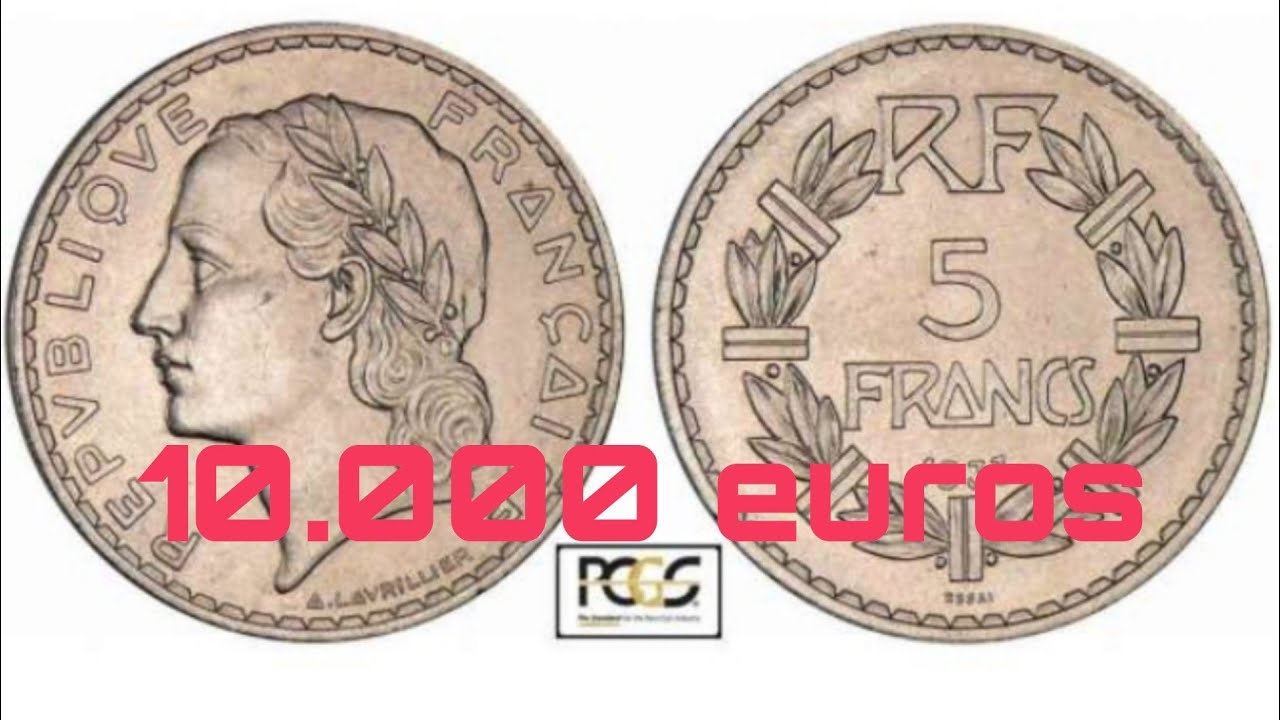 5 فرنك الفرنسية محظوظ من يعثر عليها تساوي اكتر من 10.000،00 اورو.