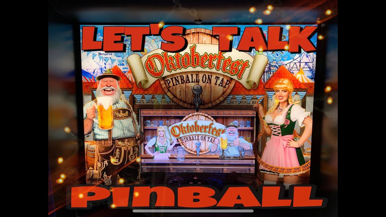 Let's Talk: OKTOBERFEST Pinball Machine