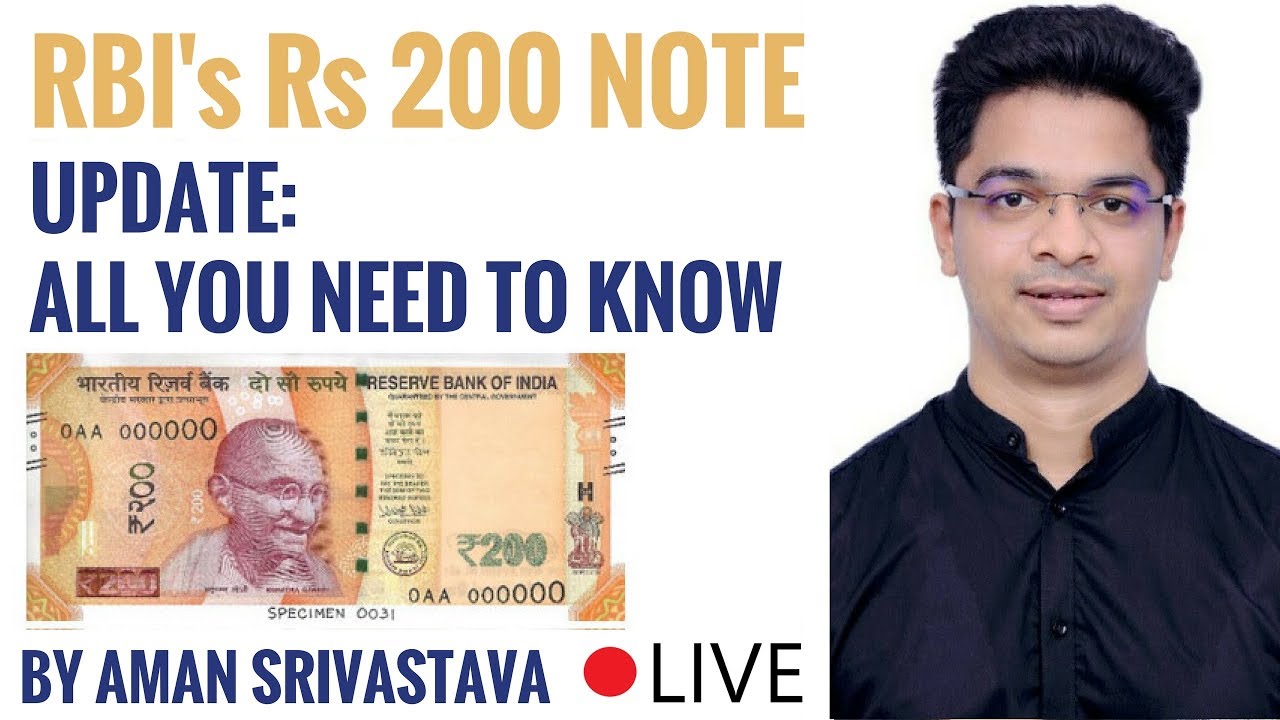 New Rs 200 Note Launch By RBI - All you Need To Know By Aman Srivastava