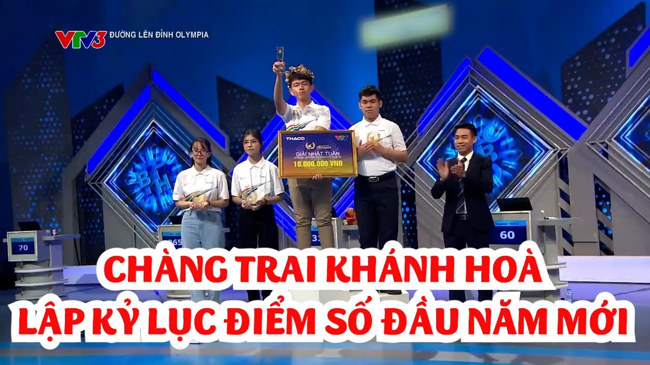 Đường lên đỉnh Olympia mới nhất 02/02/2025 | Chàng trai Khánh Hoà lập kỷ lục về điểm số năm mới