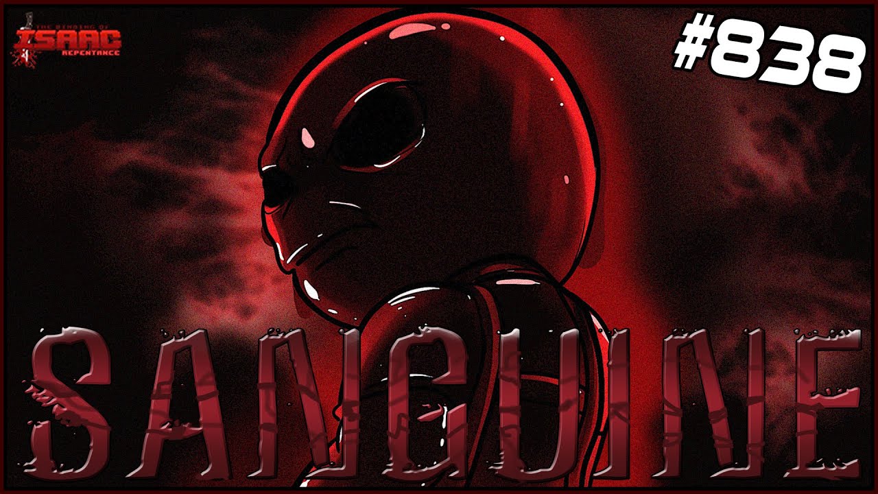 Sanguine - The Binding Of Isaac: Repentance Ep. 838