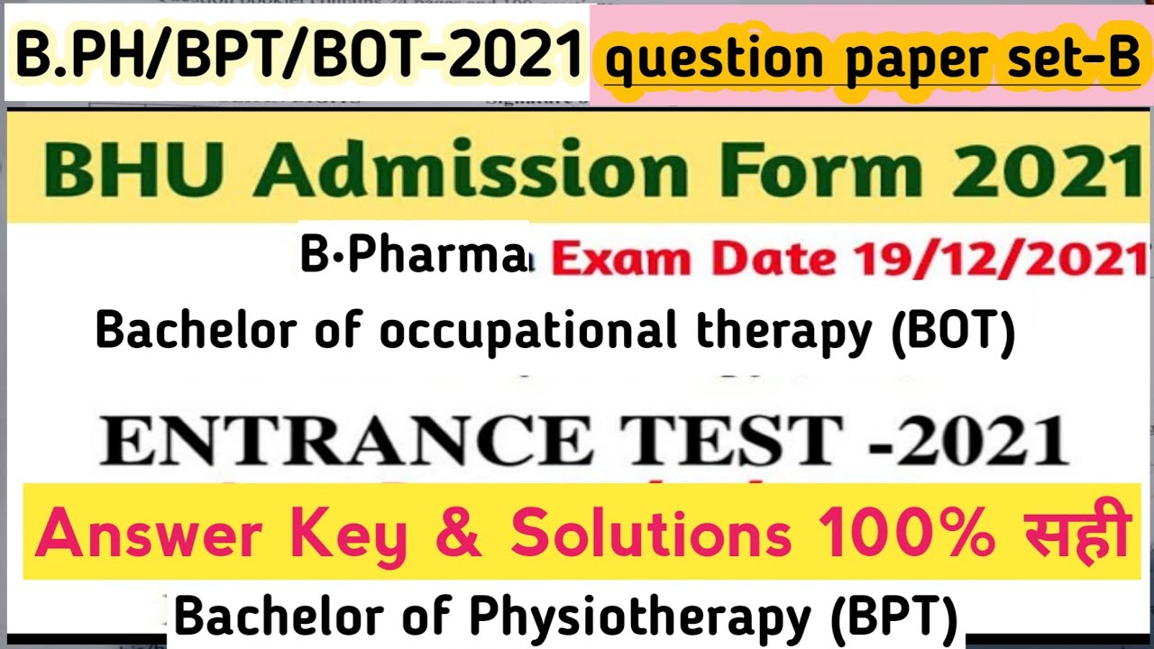 BHU B Pharma/ BPT/BOT question paper 2021 with answer || bhu bpt | b-pharma question paper solution