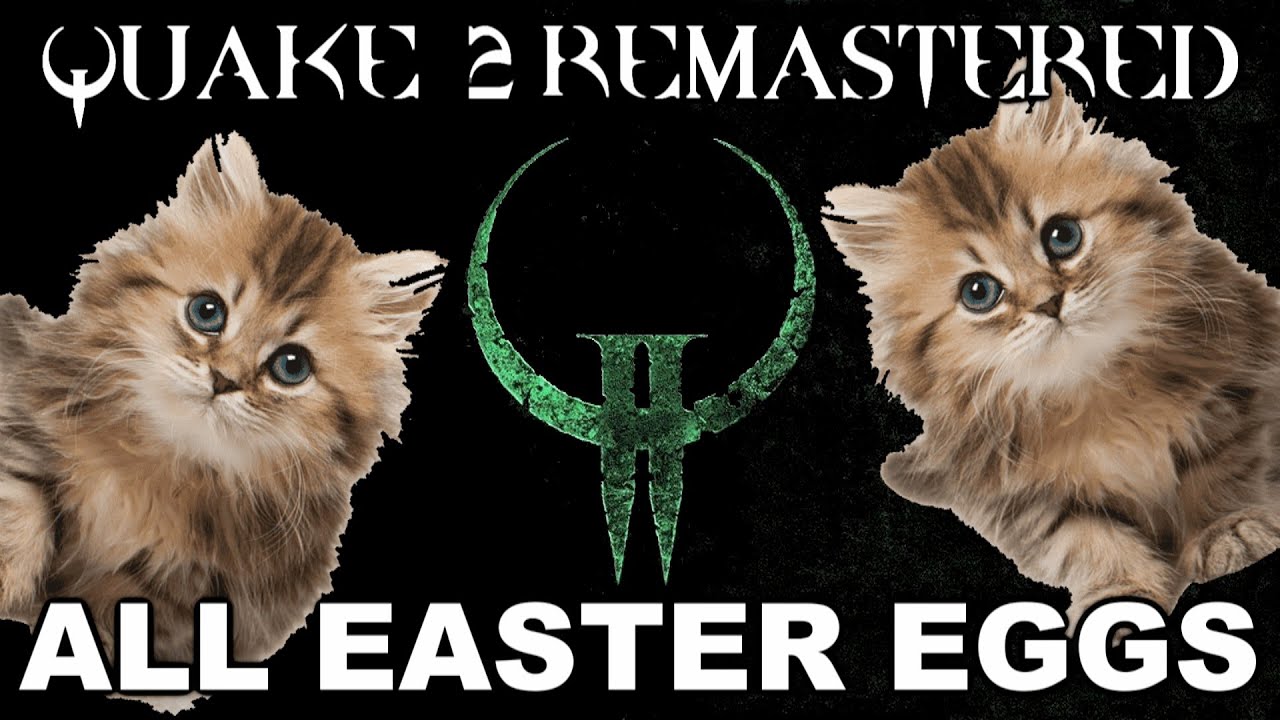 QUAKE 2 REMASTERED All Easter Eggs