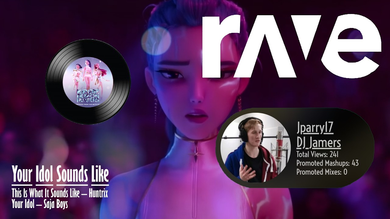 Your Idol Sounds Like [K-Pop Demon Hunters: Saja Boys X Huntrix] | RAVE Mashup