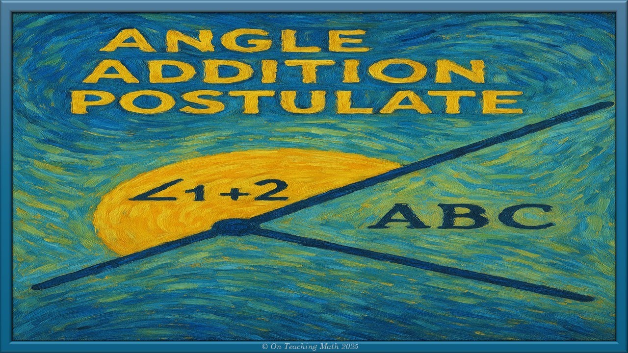 Angle Addition Postulate Explained