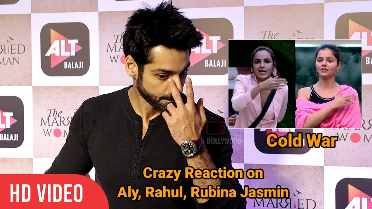Rubina Dilaik और Jasmin Bhasin की Cold War पर Karan Wahi का CRAZY Reaction