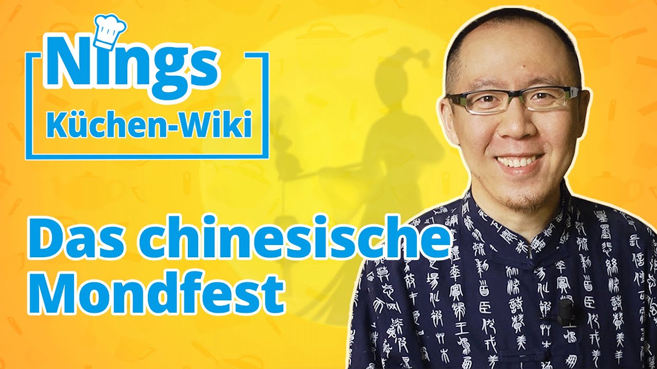Nings K&uuml;chen-Wiki: Das chinesische Mondfest
