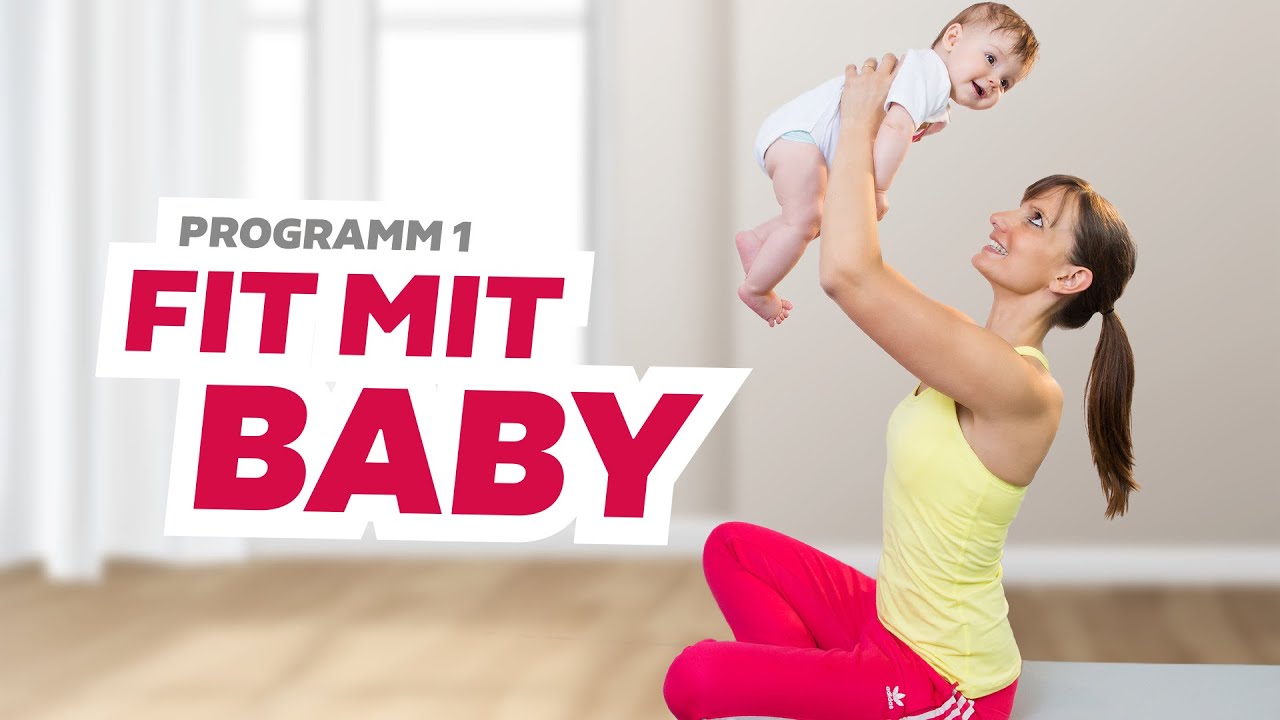 Fit mit Baby - Schnell schlank nach der Geburt! 25-minütiges Komplettworkout - Rückbildungsgymnastik