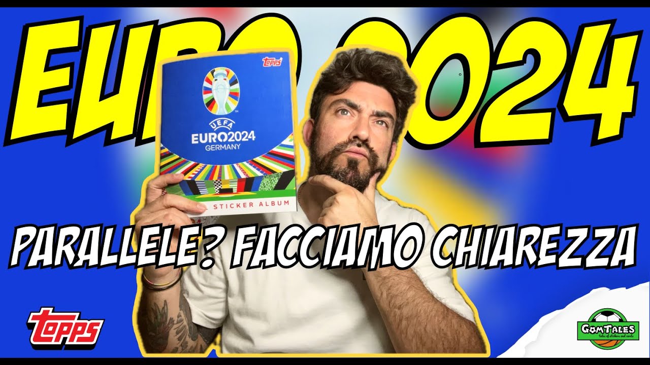 FIGURINE TOPPS EURO 2024! PARALLELE? FACCIAMO CHIAREZZA INIZIANDO LA COLLEZIONE CON LO STARTER PACK!
