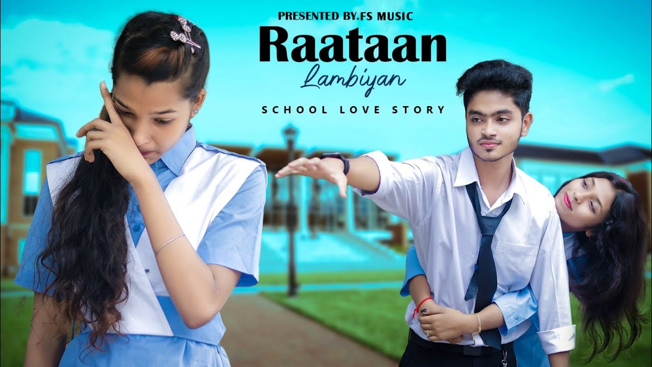 Raataan Lambiyan | Teri Meri Gallan Hogi Mashhur | School Love Story 2021|Jubin Nautiyal,Asees Kaur