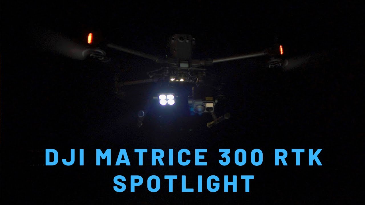 DJI Matrice 300 RTK Spotlight - Is It Worth It?