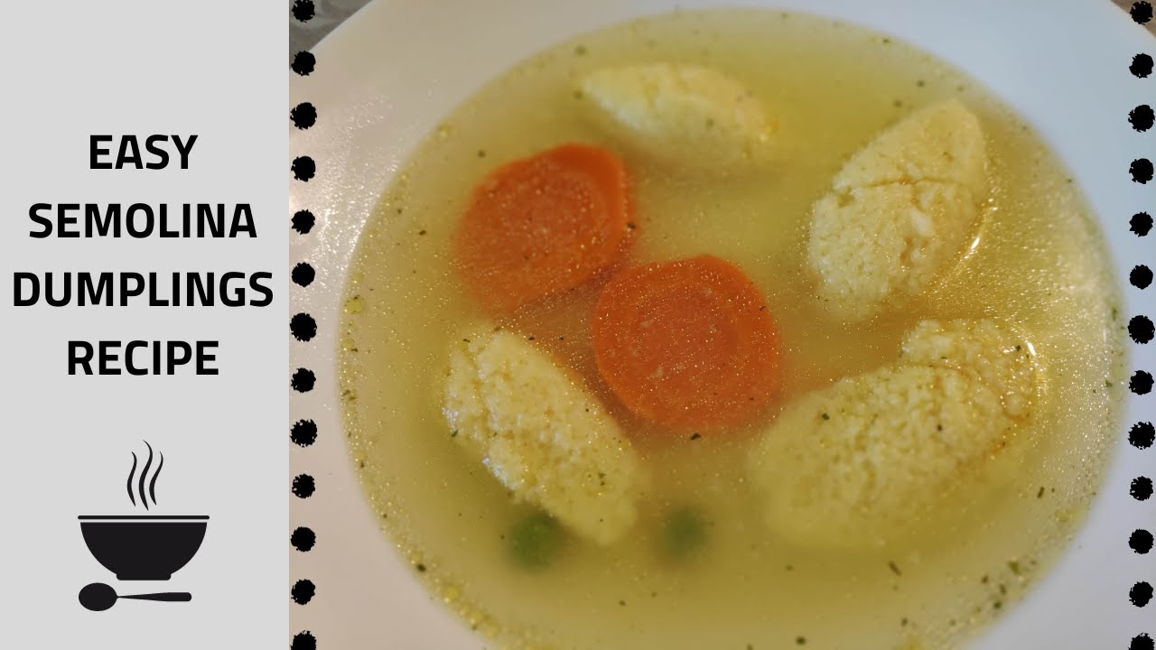SEMOLINA DUMPLINGS RECIPE (super easy)