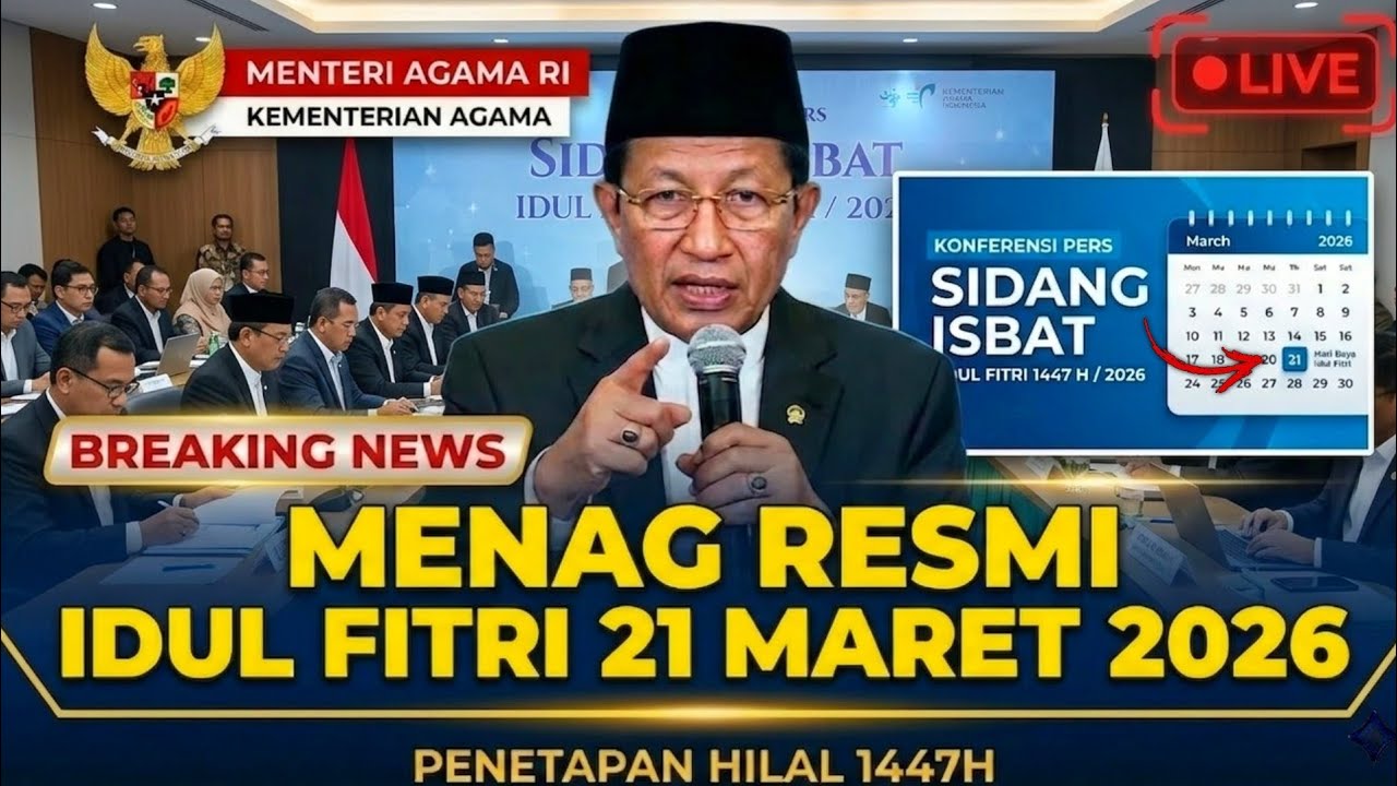 RESMI! Hasil Sidang Isbat IDUL FITRI 2026! Lebaran Idul Fitri 2026 Jatuh Pada 21 Maret 2026? KEMENAG