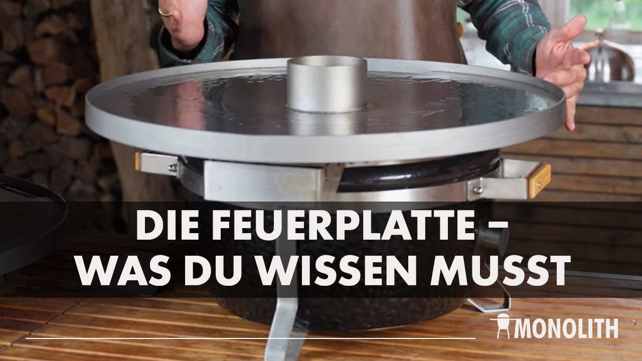 Feuerplatte von MONOLITH - Einbrennen, Grillen &  Reinigen - Alles was du wissen musst!