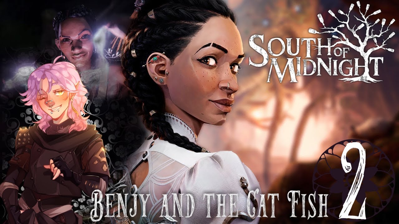 Benjy and the Cat Fish | South Of Midnight | Part 2