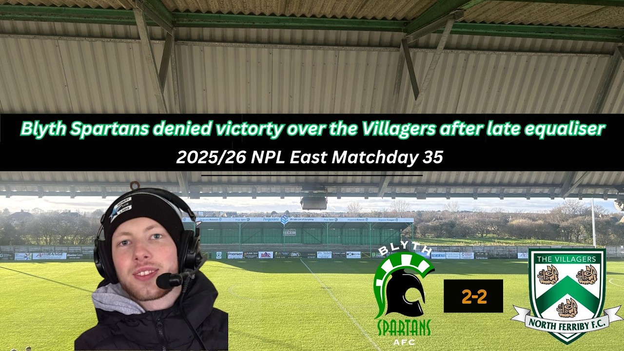 BLYTH SPARTANS 2-2 NORTH FERRIBY: NPL EAST MATCHDAY