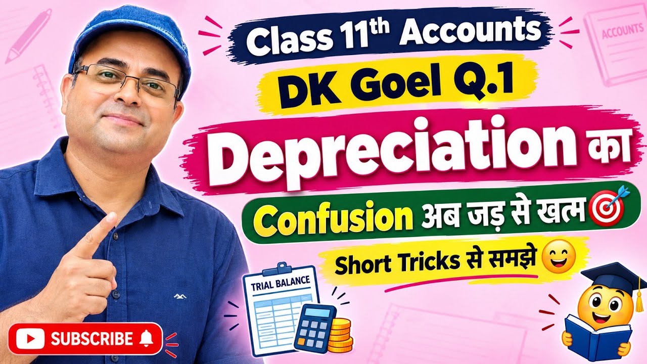 DK Goel Q.1 🎯 Depreciation Made Easy | Class 11 Accounts | SLM Method 