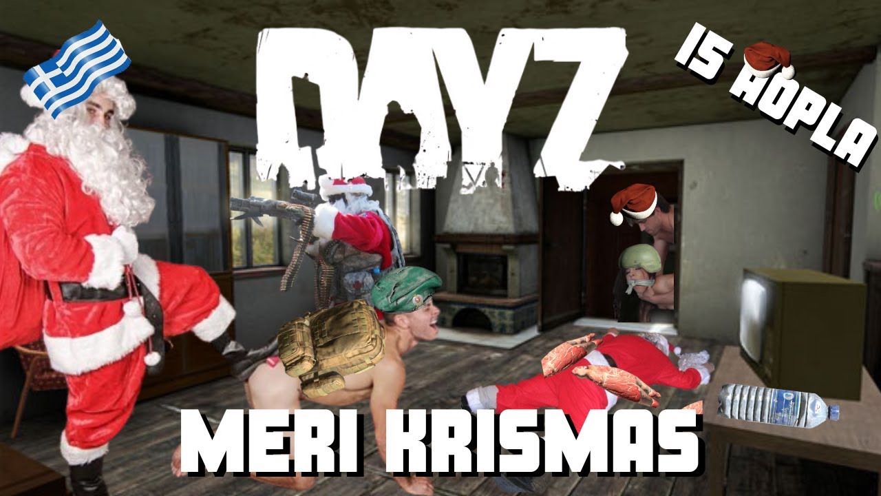 A VERY DAYZ XMAS | DAYZ GREEK | I5 AOPLA