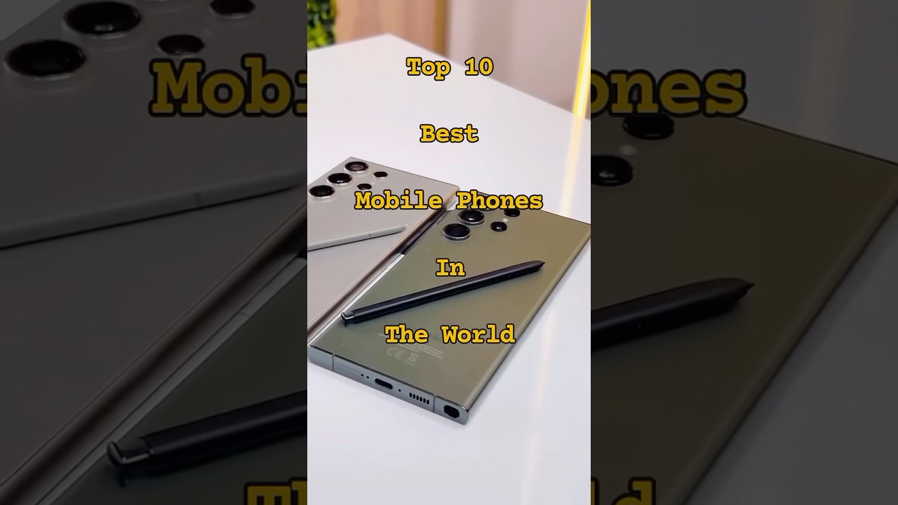 Top 10 Best Mobile Phones In The World 2024..💯 #shorts #youtubeshorts