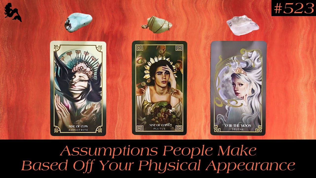 Assumptions People Make Based Off Your Physical Appearance 😮💃🏻💋 - Pick a Card Tarot Reading