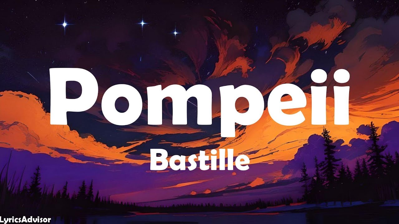 Bastille - Pompeii (Lyrics)