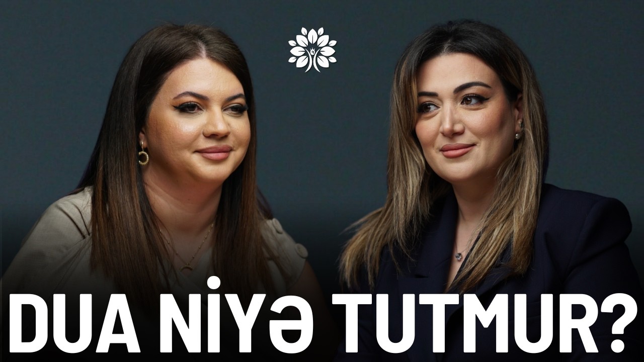 İnam, gözlənti və həyat dərsləri - Dua niyə tutmur? | Kəmalə Poladova | Sağlam Həyat