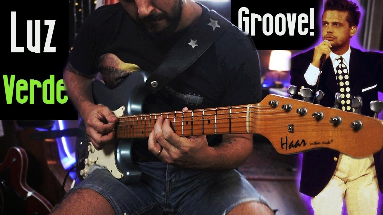 LUZ VERDE - cover GUITARRA puro groove luismiguelero