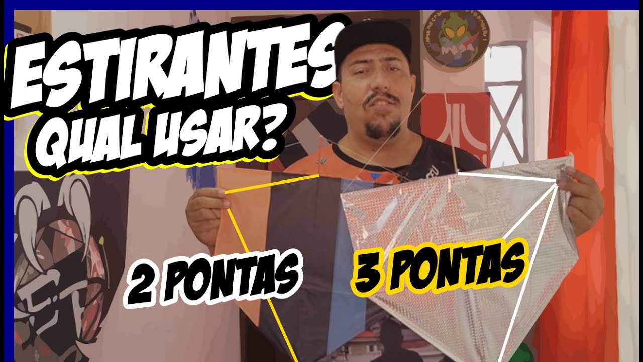DUAS PONTAS ou TRÊS PONTAS Qual MELHOR ESTIRANTE para usar nas Pipas | ESCOLA DE PIPEIROS