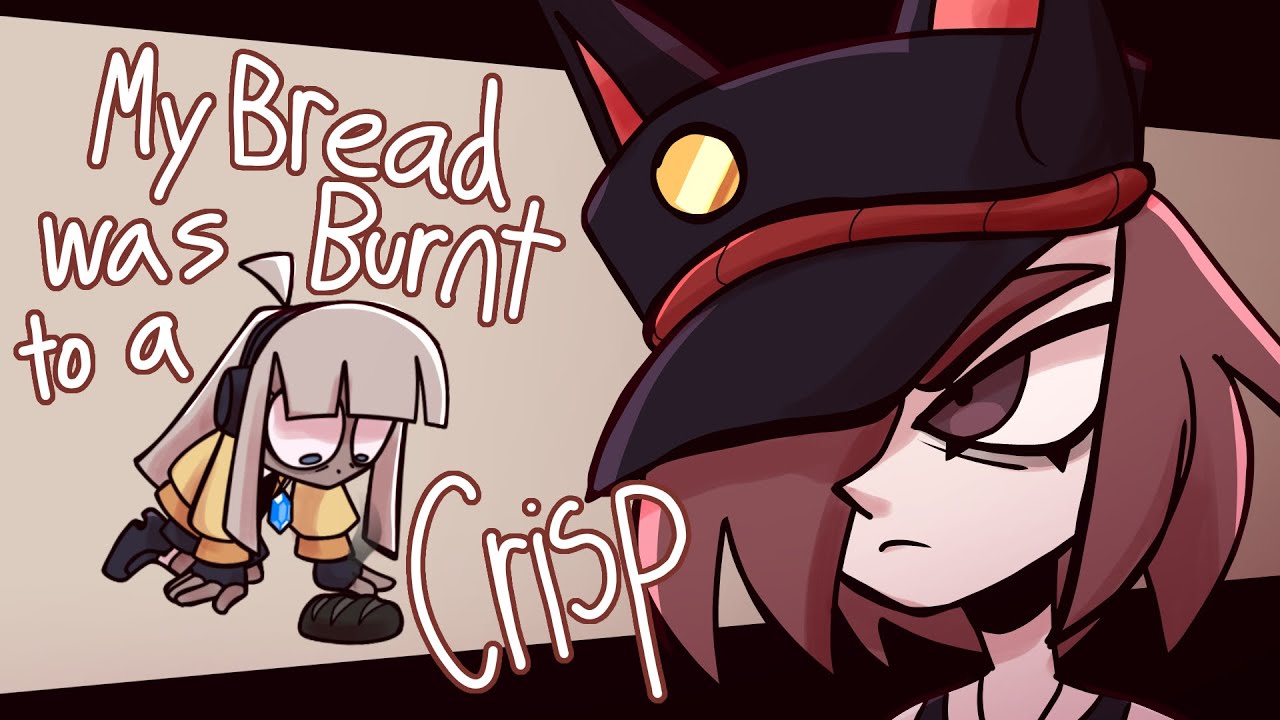 MY BREAD WAS BURNT TO A CRISP!!1!1!1!!!! | animation meme | 💎