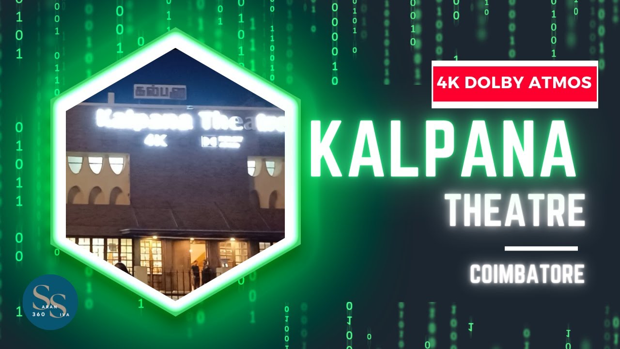 Kalpana Theatre Coimbatore | Sony Digital 4K Projector Dolby Atmos | Jigarthanda movie