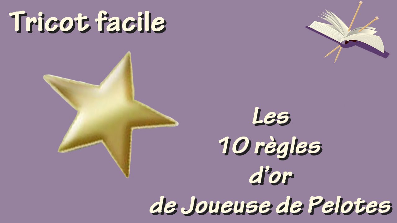 Les 10 règles d'or du tricot