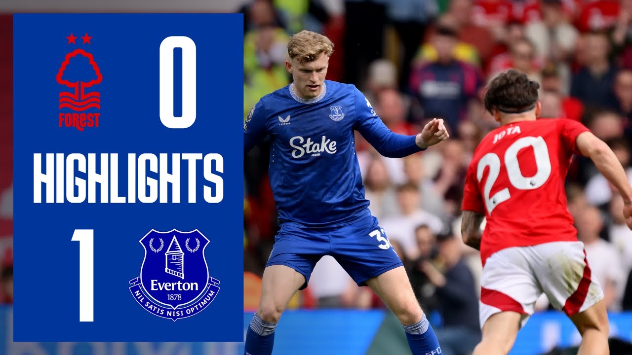 EXTENDED HIGHLIGHTS: Nottingham Forest 0-1 Everton