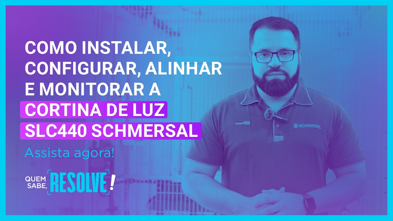 SLC440 Schmersal: Como instalar, configurar, alinhar e monitorar a cortina de luz
