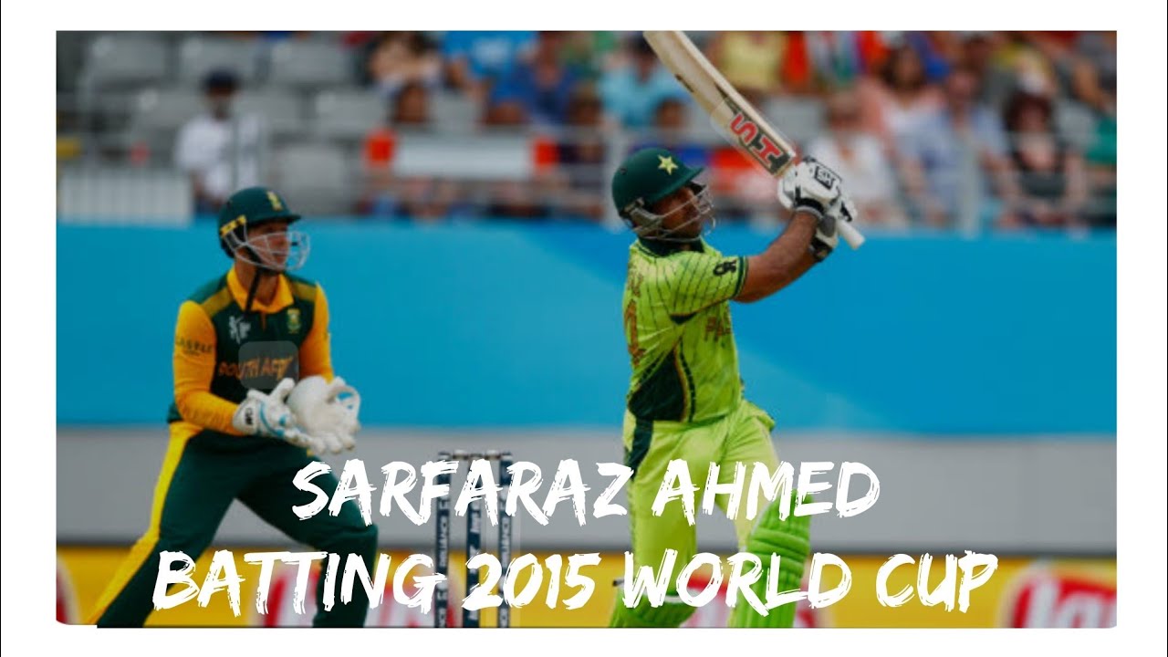 Sarfaraz Ahmed Best Innings against South Africa || 2015 World Cup