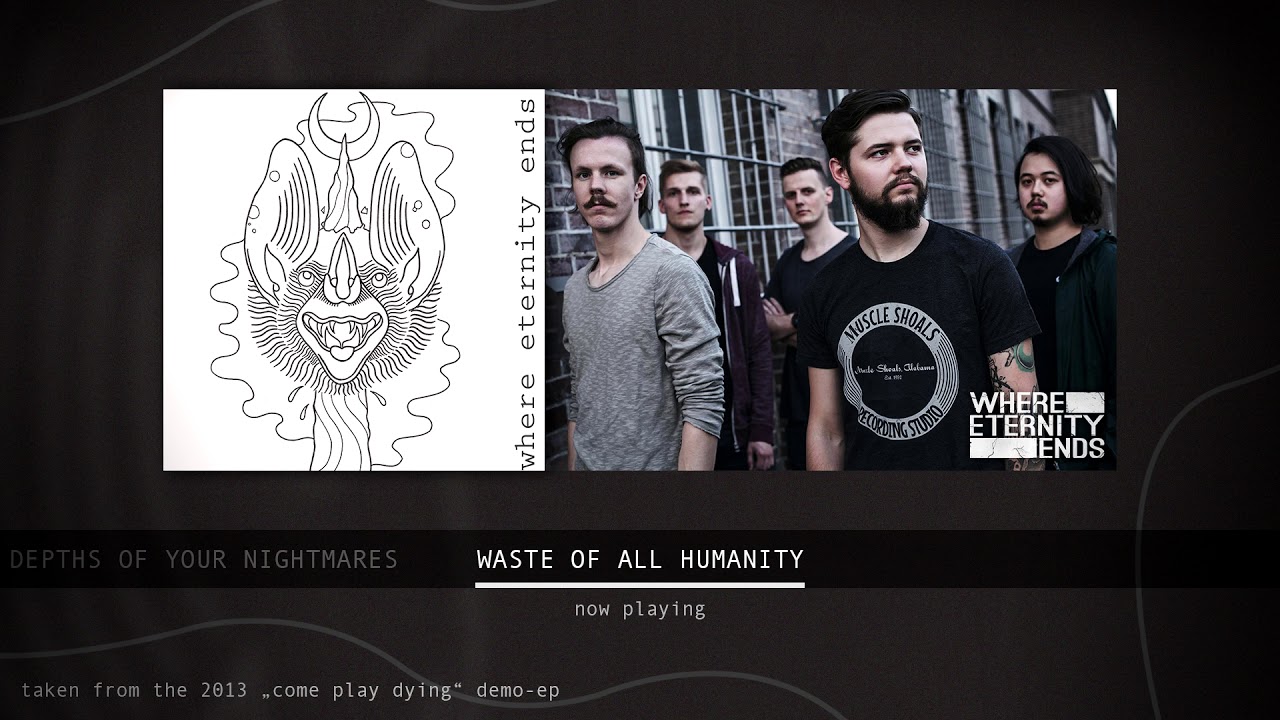 Where Eternity Ends - Waste Of All Humanity (Demo 2013)