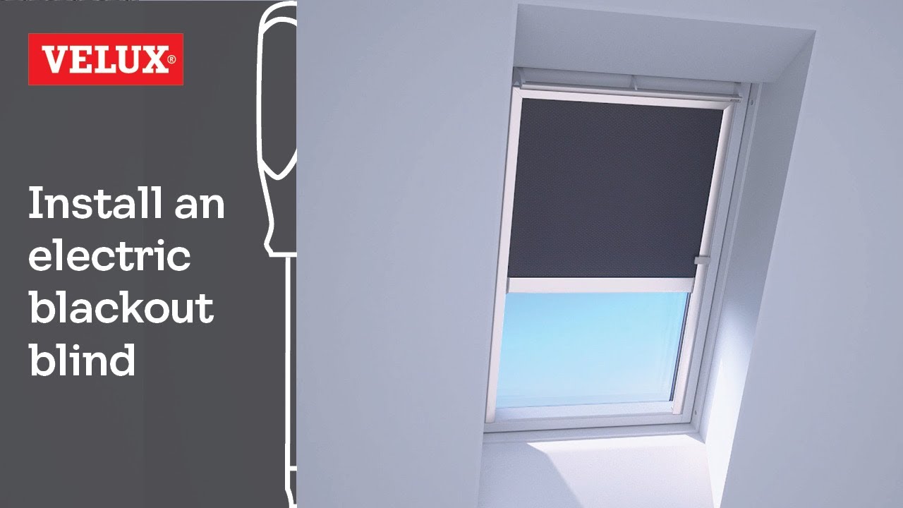 VELUX | How to install an electric blackout blind