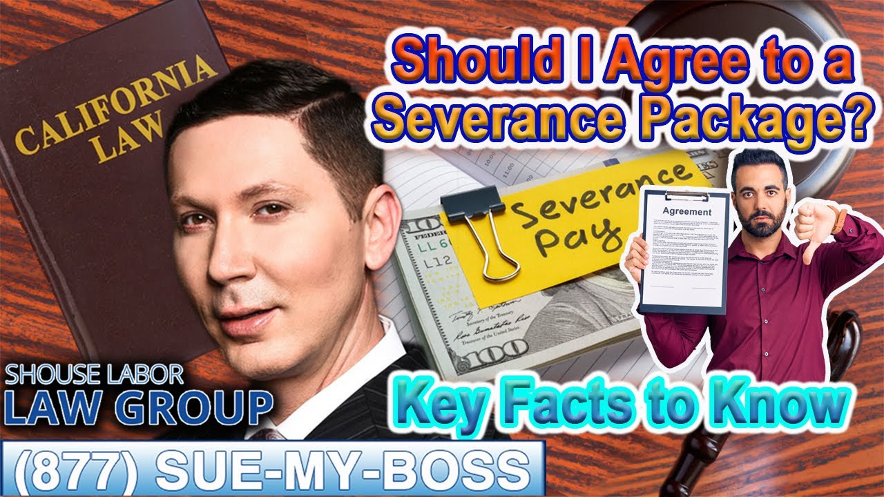 Severance Pay in California -- Top Key Facts Explained by Labor Law Attorney