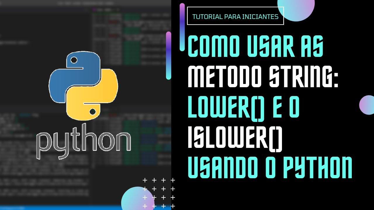 Aprenda a Como utilizar o método string o ( Lower e o Islower )