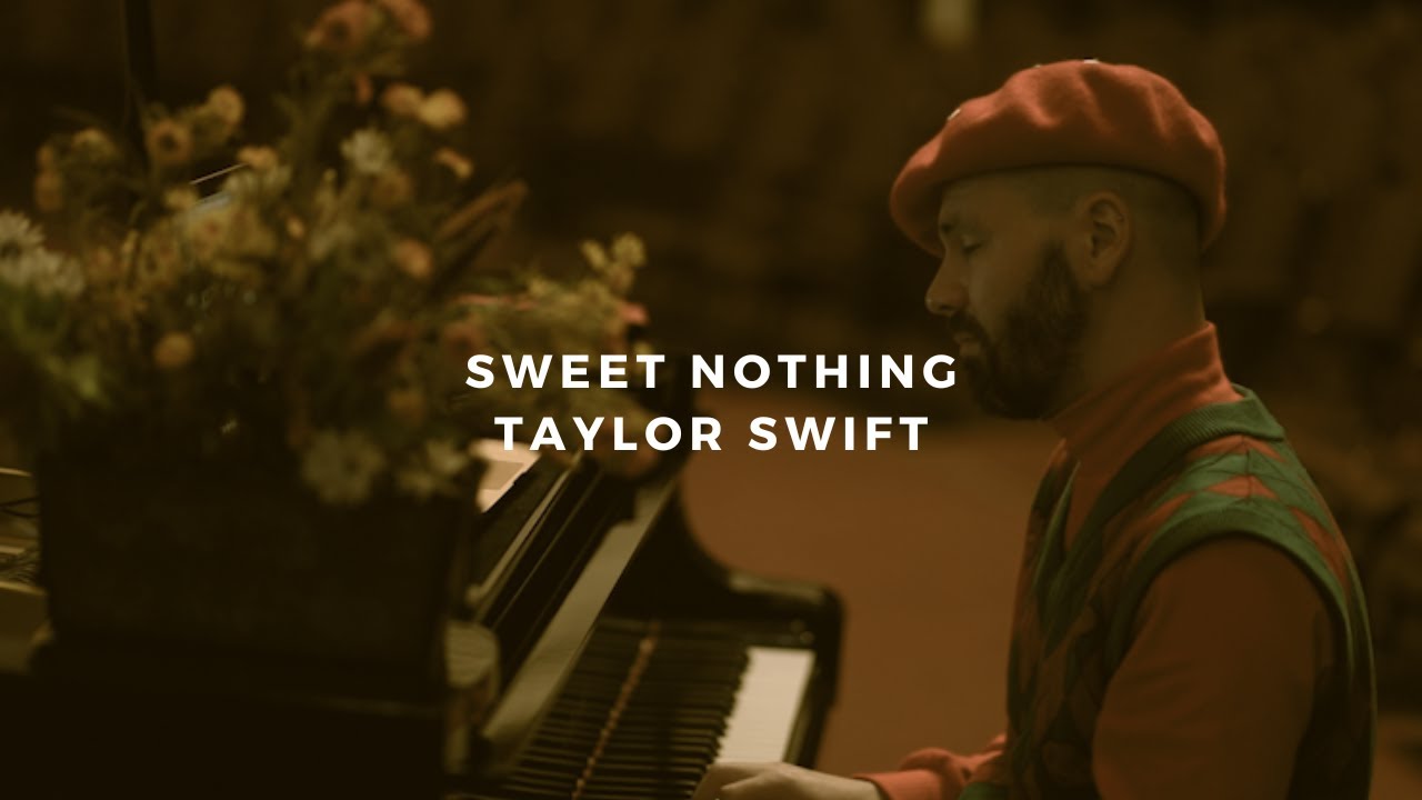 sweet nothing: taylor swift (piano rendition)