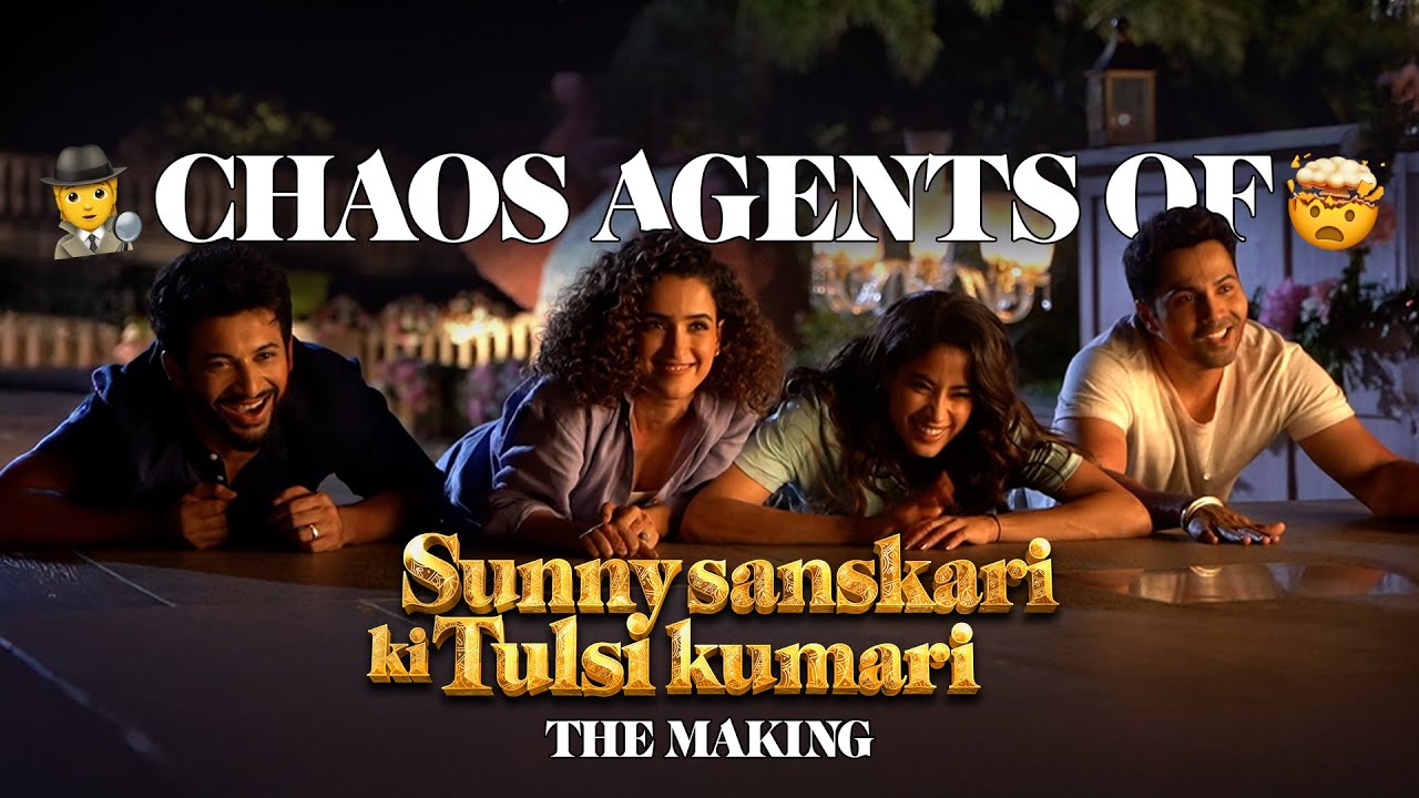 The Making of Sunny Sanskari Ki Tulsi Kumari | Varun, Janhvi, Sanya, Rohit | Shashank K