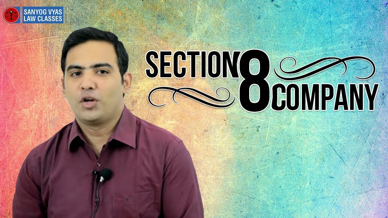 Section 8 Company | CS Executive | CA Inter | CMA Inter |  Law Lectures