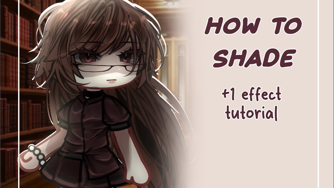 • Gacha editing tutorial • [• How I shade •] TUTORIAL EDIT [ 2k special! ] +1 bonus tutorial!